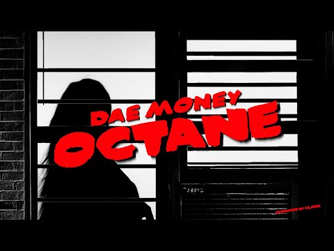 DaeMoney - Octane (Official Video)