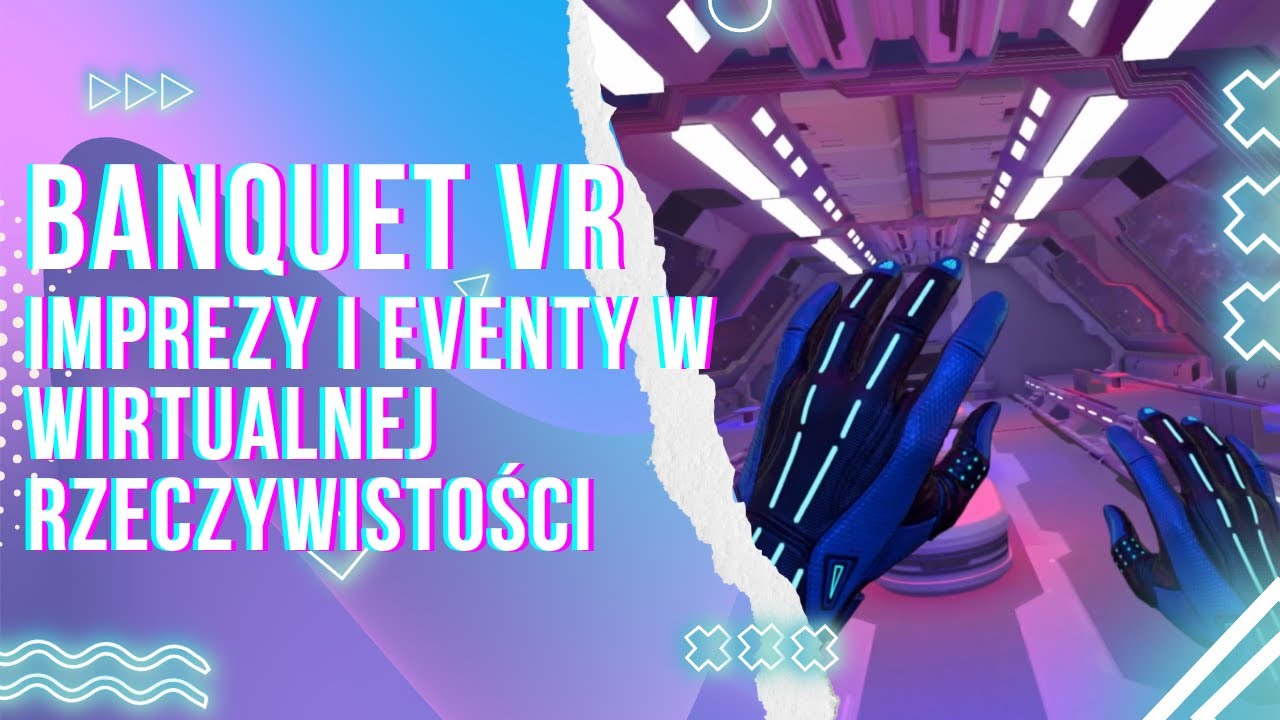 Banquet VR – Nowa Era Wirtualnych Spotkań | EPICVR