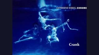 Catherine Wheel - Chrome (Full Album)