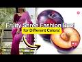 Fruity Saree Fashion Fun Matching Sarees To Your Favorite Fruits In 2024