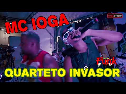 MC IOGA - QUARTETO INVASOR (FUNK DE PERNAMBUCO)