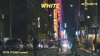 Download lagu [Türkçe Altyazılı] YUTA - White (TVXQ! cover) mp3
