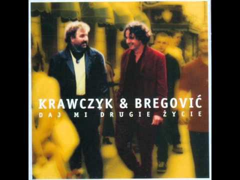 Krzysztof Krawczyk & Goran Bregović - Gdybyś była moja