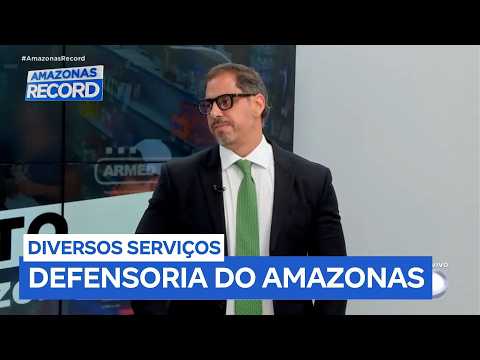 Defensoria Pública oferece serviços às populações vulneráveis do Amazonas