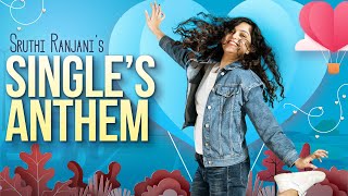 Single’s Anthem  Female Version  Sruthiranjani  