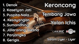 Download lagu KERONCONG TEMBANG JAWA 'YOLAN ICHIS' FULL ALBUM TERBARU 2026 SPESIAL DENOK, KASETYAN JATI mp3