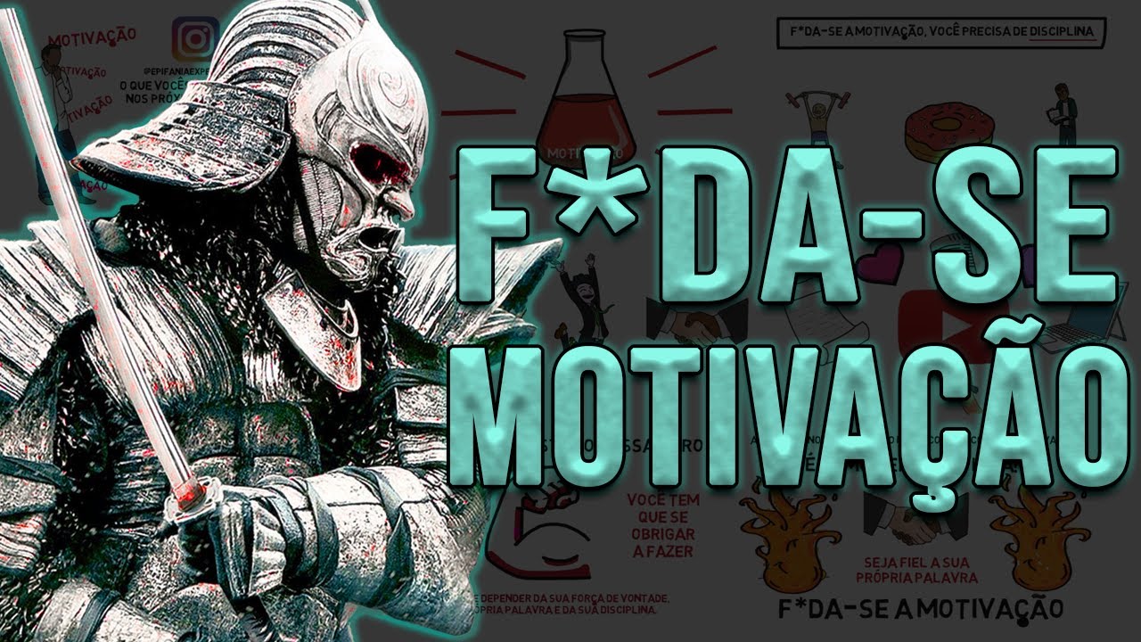 F*D@-SE A MOTIVAÇÃO | O Vídeo Mais Pedido