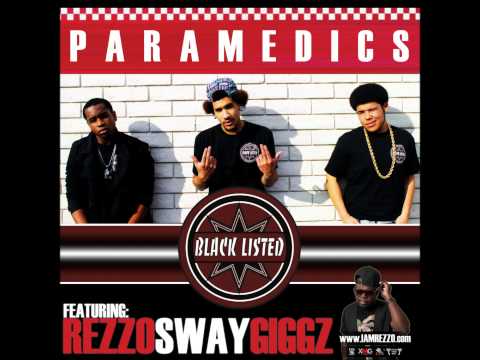 Paramedics ft. Rezzo Sway Giggz