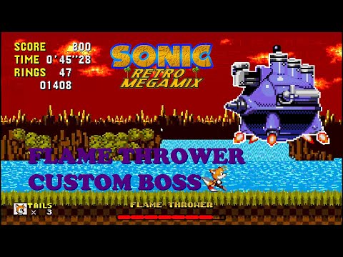 Mod in Progress: Custom Boss!: Flame Thrower (Sonic Retro Megamix)