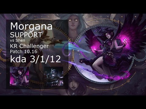 Morgana Support vs Shen - KR Challenger 3/1/12 Patch 10.16 Gameplay // [롤] 모르가나 vs 쉔 서폿
