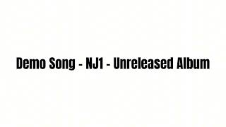 Cover art for Demo Song - NJ1 - Unreleased Album