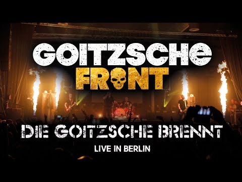 Goitzsche Front – Die Goitzsche Brennt (Live in Berlin) Goitzsche Front – Die Goitzsche Brennt (Live in Berlin)