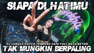 Download lagu DJ TAK MUNGKIN BERPALING X SIAPA DI HATIMU JUNGLE DUTCH TERBARU 2026 FULL BASS VIRAL TIKTOK mp3 Download lagu DJ TAK MUNGKIN BERPALING X SIAPA DI HATIMU JUNGLE DUTCH TERBARU 2026 FULL BASS VIRAL TIKTOK mp3