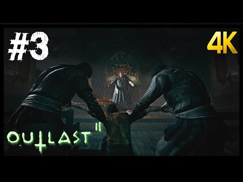 OUTLAST 2 Walkthrough Part 3 No Commentary Gameplay PC 4K 60fps Ultra HD