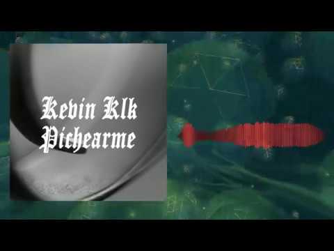 Kevin klk - Pichearme