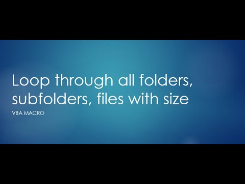 Free Excel VBA Macro Tutorial-VBA Macro - Loop all folders, subfolders and files with size