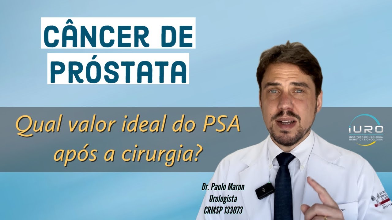 Qual o valor ideal do PSA após a cirurgia do Câncer de Próstata?