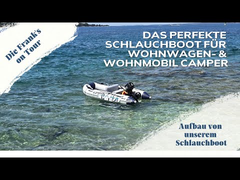 🇭🇷 Kroatien | Das perfekte Schlauchboot mit Motor für Wohnwagen- & Wohnmobil Camper | Aufbau & Tipps