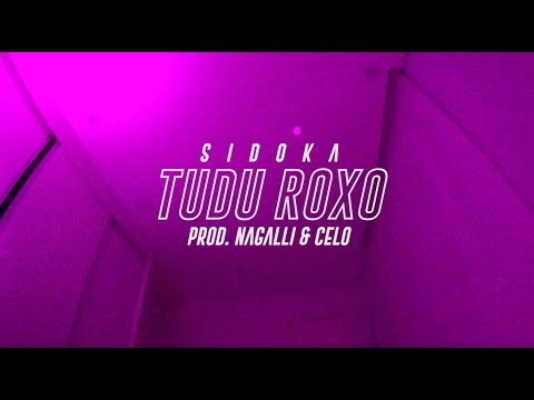 Sidoka, Nagalli, Celo - Tudu Roxo (Clipe Oficial)