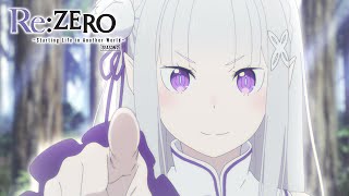 My Name is Emilia! | Re:ZERO -Starting Life in Another World- Season 2