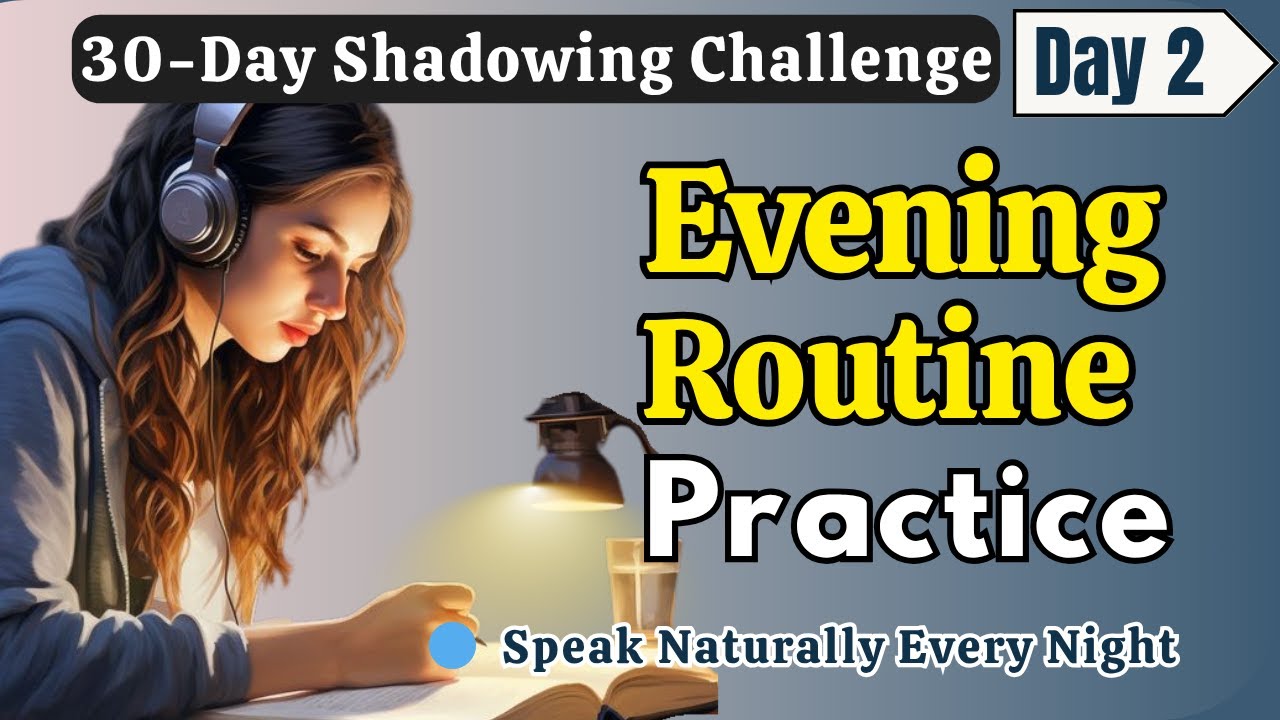 Learn English FAST with REAL Daily Routine |Day 2 |Shadowing English Speaking Practice