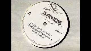 Shut Up And Dance - £10 To Get In (Hiphop Mix) 33rpm +8