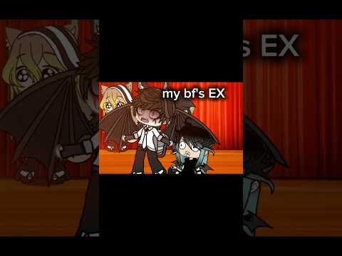 (My ex is sick😖)#gacha #gachatrend #edit #memes