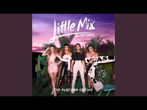 download lagu mp3 mp4 Little Mix Platinum Edition Songs, download lagu Little Mix Platinum Edition Songs gratis, unduh video klip Little Mix Platinum Edition Songs