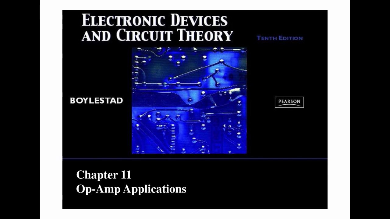 SUMMARY Electronic Devices and Circuit Theory Chapter 11 (Op-Amp Applications)