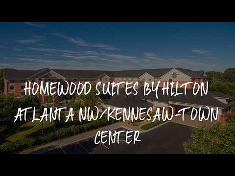 Homewood Suites by Hilton Atlanta NW/Kennesaw-Town Center Review - Kennesaw , United States of Ameri