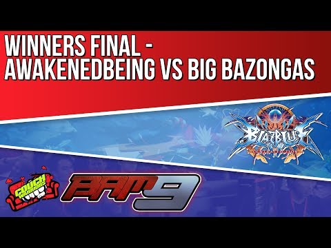 BAM9: BlazBlue Central Fiction -  AwakenedBeing vs Big Bazongas - Winners Final