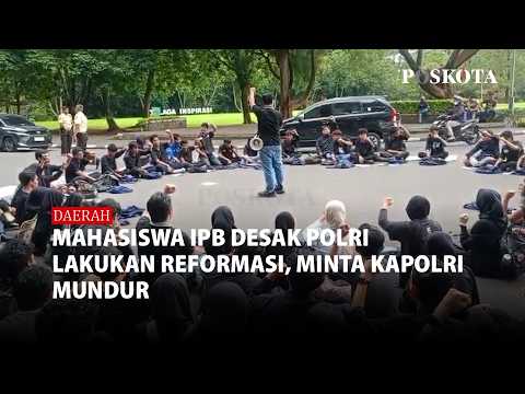 Mahasiswa IPB University Desak Polri Lakukan Reformasi, Minta Kapolri Mundur