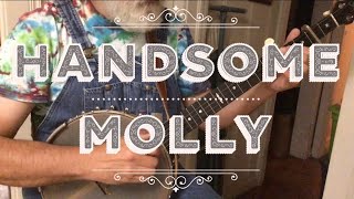 Handsome Molly - Ideas and Demo for a Clawhammer Player