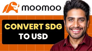 How To Convert SGD To USD In Moomoo (Full Guide)