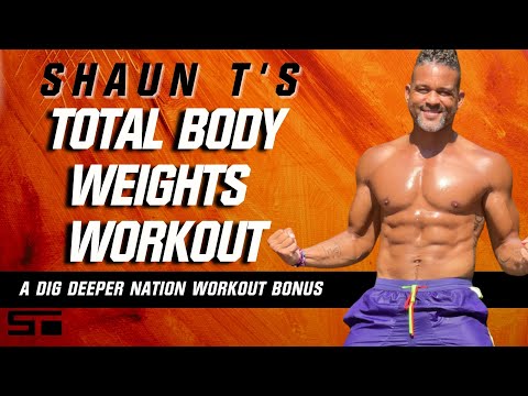 Shaun T | Dig Deeper Nation | Total Body Weights