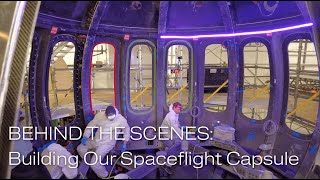 BEHIND THE SCENES: Building Our Spaceflight Capsule