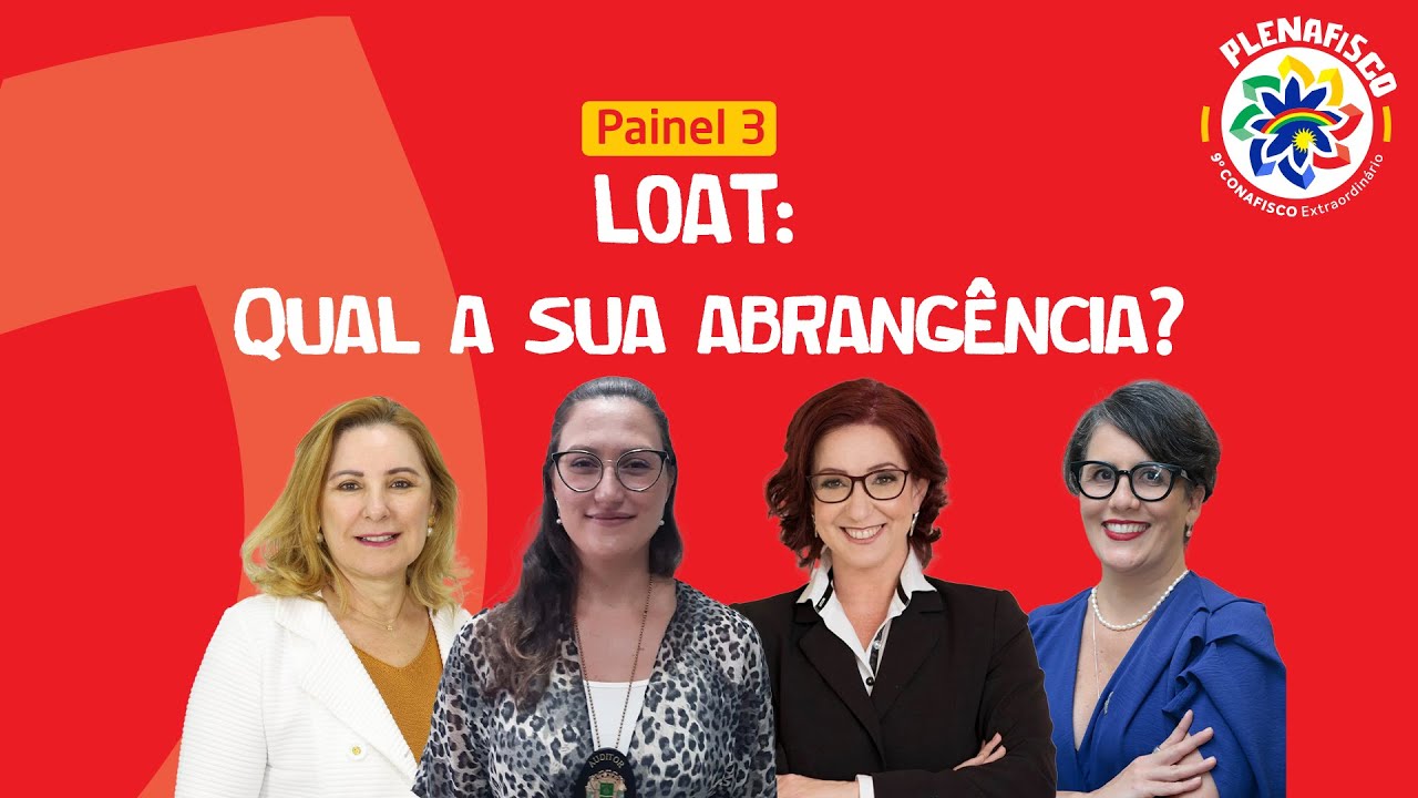 Painel 3 - LOAT: Qual a Sua Abrangência