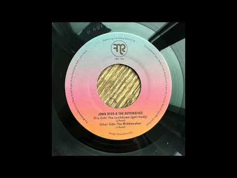 John Reed & The Automatics "The Lockdown (get ready)" Funk Night Records 45 (FNR-184A)