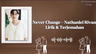 Download lagu Never Change - Nathaniel Rivan | Lirik & Terjemahan πΆπΆπΆπ€π΅ mp3 Download lagu Never Change - Nathaniel Rivan | Lirik & Terjemahan πΆπΆπΆπ€π΅ mp3