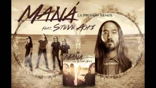 Maná ft. Steve Aoki - la Prisión | Remix 2015