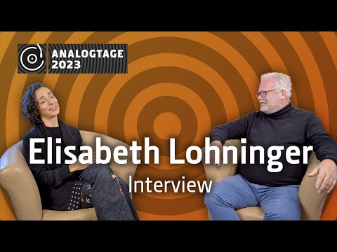 Analogtage 2023 - Interview: Elisabeth Lohninger