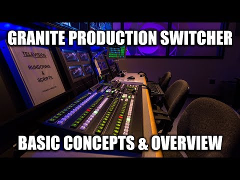 Control Room Video Training Series - Granite Production Switcher ...