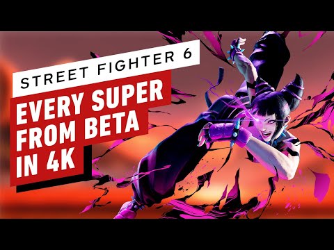Street Fighter 6: Every Super in the Closed Beta (4K)