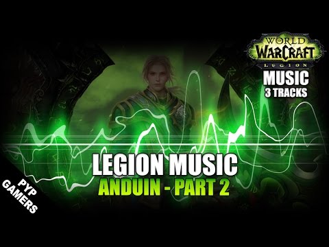 [#MUSIC] Anduin - Part 2  | World of Warcraft: Legion Soundtrack