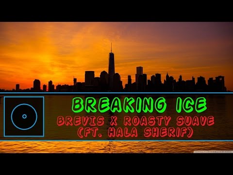 [Trap] BREVIS x Roasty Suave - Breaking Ice (ft. Hala Sherif) [HD]