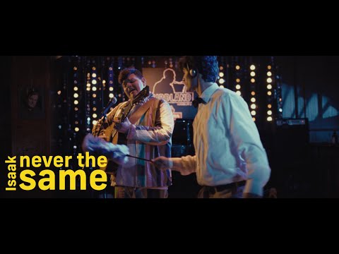 Isaak - Never the Same (Official Music Video)