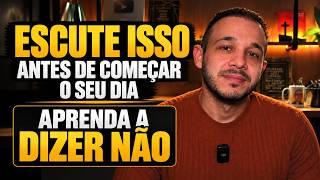 APRENDA A DIZER NÃO - 16 MINUTOS MOTIVACIONAIS QUE MUDARÃO SUA VIDA | MOTIVAÇÃO 2026