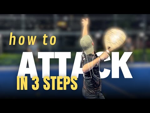 The Best Method to Understand the ATTACK in PADEL