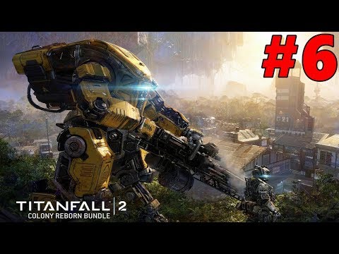 Titanfall 2 Walkthrough Gameplay Part 6 - No Commentary (PS4 Pro)