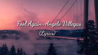 Download lagu Fool Again - Angelo Villegas (Lyrics) mp3